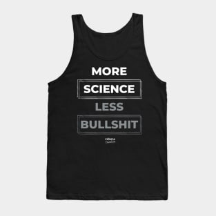 More Science Less Bullshit Tank Top